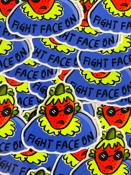 Fight Face On (strawberry)