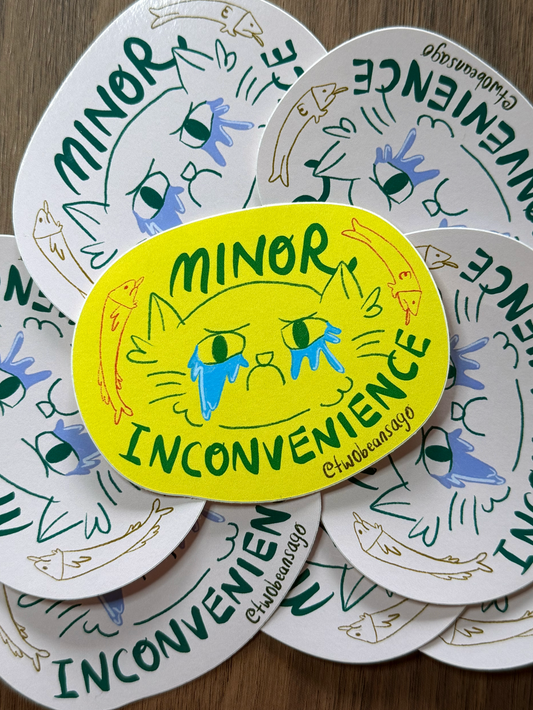 Minor Inconvenience