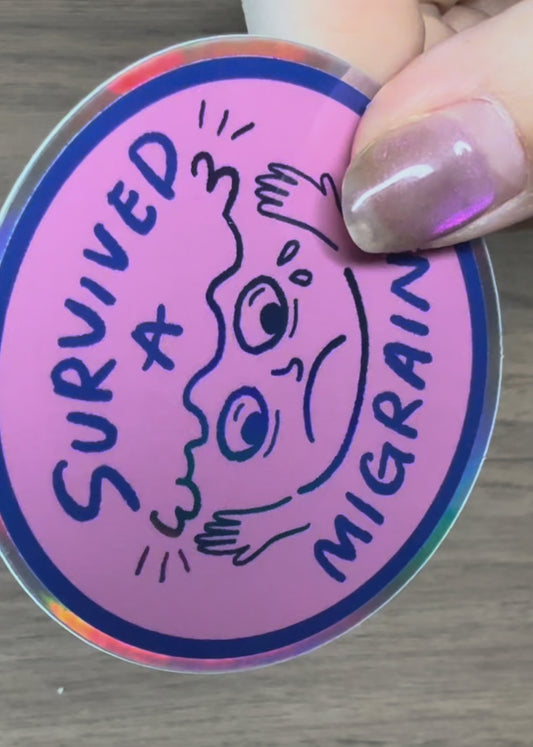 Survived A Migraine